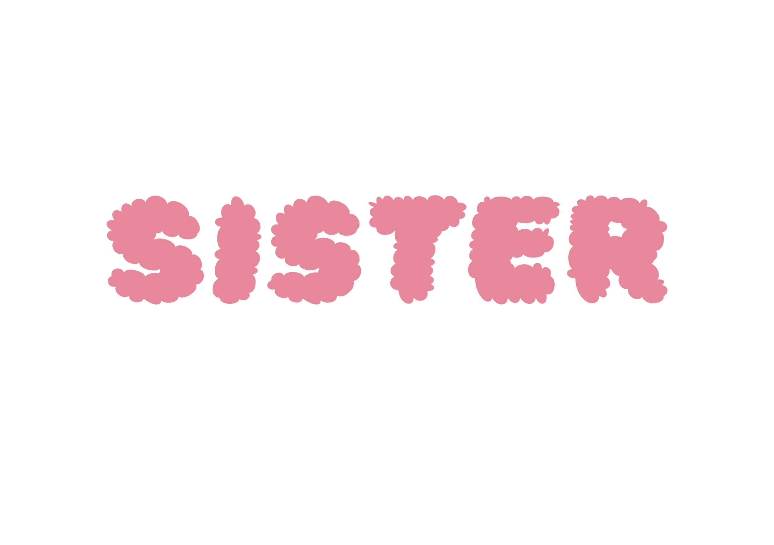 Sister xoxo